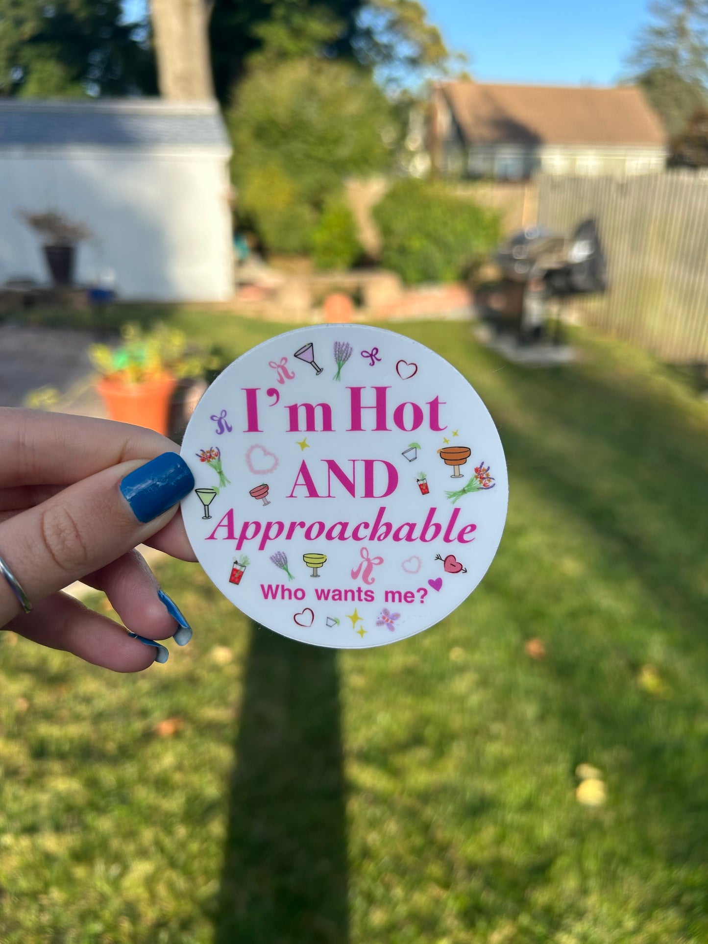 I’m hot AND approachable